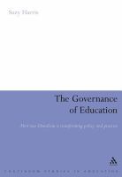 The governance of education how neo-liberalism is transforming policy and practice /