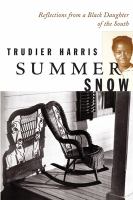 Summer snow : reflections from a Black daughter of the South /