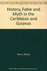 History, fable, and myth in the Caribbean and Guianas /