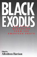 Black Exodus : The Great Migration from the American South.