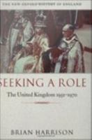 Seeking a role the United Kingdom, 1951-1970 /