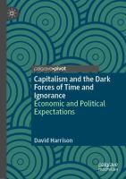 Capitalism and the Dark Forces of Time and Ignorance Economic and Political Expectations /