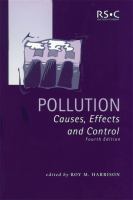 Pollution : Causes, Effects and Control.