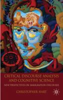 Critical Discourse Analysis and Cognitive Science New Perspectives on Immigration Discourse /