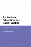 Aspirations, Education and Social Justice : Applying Sen and Bourdieu.