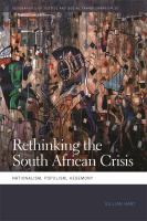 Rethinking the South African crisis : nationalism, populism, hegemony /