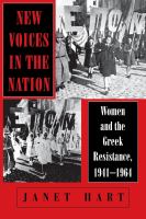 New voices in the nation : women and the Greek Resistance, 1941-1964 /