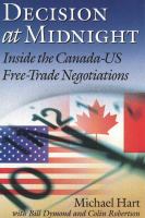 Decision at midnight inside the Canada-US free trade negotiations /