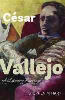 Cesar Vallejo : a literary biography /