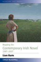 Reading the contemporary Irish novel, 1987-2007