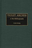 Violet Archer : a bio-bibliography /