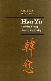 Han Yü and the Tʻang search for unity /