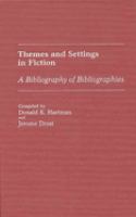 Themes and settings in fiction : a bibliography of bibliographies /