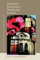 Feminism encounters traditional Judaism : resistance and accommodation /