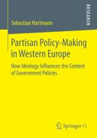 Partisan Policy-Making in Western Europe How Ideology Influences the Content of Government Policies /
