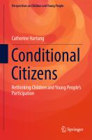 Conditional Citizens Rethinking Children and Young People’s Participation /