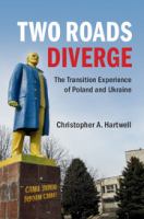 Two roads diverge : the transition experience of Poland and Ukraine /