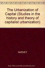 The urbanization of capital /