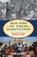 Bounds of their habitation race and religion in American history /