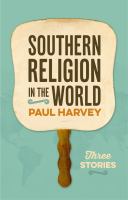 Southern religion in the world : three stories /