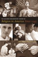The Columbia Documentary History of Religion in America Since 1945.