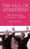 The fall of apartheid : the inside story from Smuts to Mbeki /