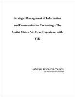 Strategic management of information and communication technology the United States Air Force experience with Y2K /