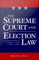 The Supreme Court and election law judging equality from Baker v. Carr to Bush v. Gore /