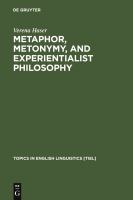 Metaphor, Metonymy, and Experientialist Philosophy : Challenging Cognitive Semantics.