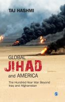 Global jihad and America the hundred-year war beyond Iraq and Afghanistan /