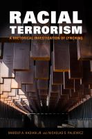 Racial terrorism : a rhetorical investigation of lynching /