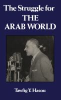 The struggle for the Arab world : Egypt's Nasser and the Arab League /