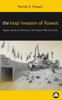 The Iraqi Invasion of Kuwait : Religion, Identity and Otherness in the Analysis of War and Conflict.