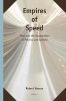 Empires of speed time and the acceleration of politics and society /