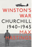 Winston's war : Churchill, 1940-1945 /