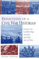 Reflections of a Civil War historian essays on leadership, society, and the art of war /