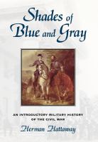 Shades of blue and gray an introductory military history of the Civil War /