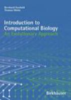 Introduction to computational biology an evolutionary approach /