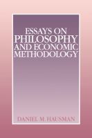 Essays on philosophy and economic methodology /