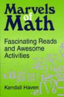 Marvels of math fascinating reads and awesome activities /