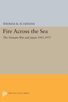 Fire Across the Sea : the Vietnam War and Japan 1965-1975.