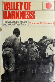 Valley of darkness : the Japanese people and World War Two /