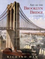 Art of the Brooklyn Bridge : a visual history /