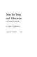 Mao Tsê-tung and education: his thoughts and teachings /