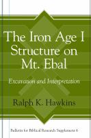 The Iron Age I structure on Mt. Ebal excavation and interpretation /