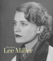 The art of Lee Miller /
