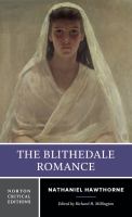 The Blithedale romance : an authoritative text, contexts, criticism /