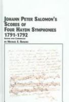 Johann Peter Salomon's scores of four Haydn symphonies 1791-1792 : edition with commentary /