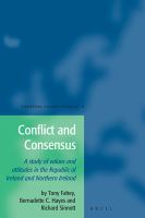 Conflict and Consensus : A Study of Values and Attitudes in the Republic of Ireland and Northern Ireland.