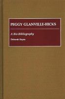 Peggy Glanville-Hicks : a bio-bibliography /